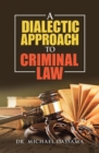 A Dialectic Approach to Criminal   Law - eBook