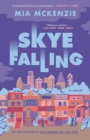 Skye Falling : A Novel - Book
