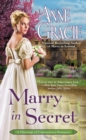 Marry In Secret : A Marriage of Convenience Romance - Book