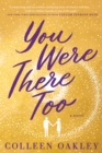 You Were There Too - eBook
