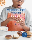 MasterChef Junior Bakes! : Bold Recipes and Essential Techniques to Inspire Young Bakers - Book