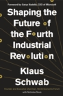 Shaping the Future of the Fourth Industrial Revolution - eBook