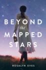 Beyond the Mapped Stars - eBook