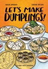 Let's Make Dumplings! : A Comic Book Cookbook - Book