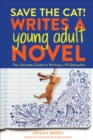 Save the Cat! Writes a Young Adult Novel - eBook