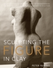Sculpting the Figure in Clay - eBook
