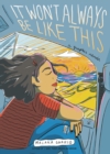 It Won't Always Be Like This : A Graphic Memoir - Book