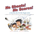 He Shoots! He Scores! : A Tale from the Iris the Dragon Series - eBook