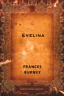 Evelina: Or The History of A Young Lady's Entrance into the World - eBook