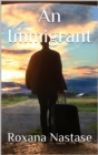 An Immigrant : A Crime Novel - eBook