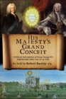 His Majesty's Grand Conceit - eBook
