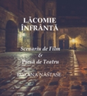 Lacomie Infranta : Piesa de Teatru & Scenariu de Film - eBook