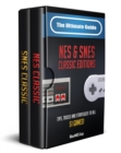 The Ultimate Guide To The SNES & NES Classic Editions : Tips, Tricks And Strategies To All 51 Games! - eBook