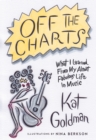 Off the Charts : What I Learned From My Almost Fabulous Life In Music - Book