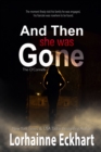 And Then She Was Gone - eBook