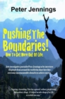 Pushing the Boundaries! How to Get More Out of Life - eBook