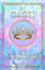 Of Cages and Crowns - Book