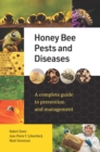 Honey Bee Pests and Diseases : A complete guide to prevention and management - eBook