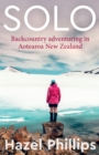 Solo : Backcountry Adventuring in Aotearoa New Zealand - eBook