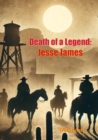 Death of a Legend: Jesse James - eBook