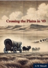 Crossing the Plains in '49 - eBook