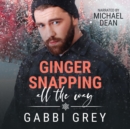Ginger Snapping All the Way - eAudiobook