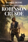 The Life and Adventures of Robinson Crusoe - eBook