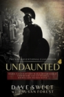 Undaunted: Dark Tales of Courage Witnesses Through The Eyes of a Homicide Detective : The Unconventional Classroom, #2 - eBook