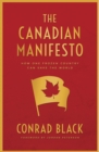 The Canadian Manifesto : How One Frozen Country Can Save the World - eBook