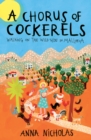 A Chorus Of Cockerels : Walking on The Wild Side in Mallorca - Book