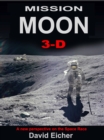 Mission Moon 3-D : Reliving the Great Space Race - Book