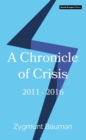 A Chronicle of Crisis : 2011 - 2016 - eBook