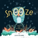 Snooze : Helpful Tips For Sleepy Owls - Book