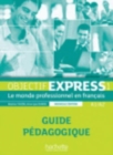 Objectif Express - Nouvelle edition : Guide pedagogique 1 (A1/A2) - Book