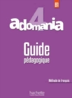 Adomania : Guide pedagogique 4 - Book