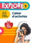 Explore : Cahier d'activites 1 + version numerique - Book