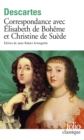 Correspondance avec Elisabeth de Boheme et Christine de Suede - eBook