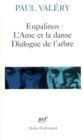 Eupalinos ou l'architecte / L'Ame et la danse / Dialogue de l'arbre - eBook