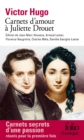 Carnets d'amour a Juliette Drouet - eBook