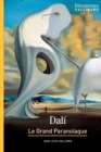 Salvador Dali - Decouvertes Gallimard : Le Grand Paranoiaque - eBook