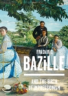 Frederic Bazille and the Birth of Impressionism - Book