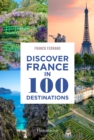 Discover France in 100 Destinations - Book