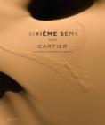 Sixieme Sens par Cartier : High Jewelry and Precious Objects - Book