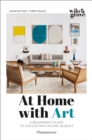 At Home with Art : A Beginner's Guide to Collecting on any Budget - Book