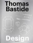 Thomas Bastide: Design - Book