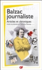 Balzac journaliste : Articles et chroniques - eBook