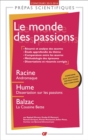 Le monde des passions - Prepas scientifiques : Racine, Andromaque Hume, Dissertation sur les passions Balzac, La Cousine Bette - eBook