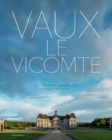 Vaux-le-Vicomte: A Private Invitation - Book