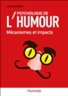 Psychologie de l'humour : Mecanismes et impacts - eBook