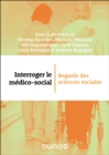 Interroger le medico-social : Regards des sciences sociales - eBook